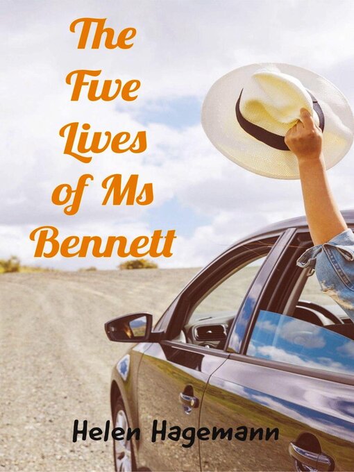 Title details for The Five Lives of Ms Bennett by Helen Hagemann - Wait list